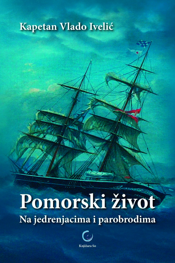 Pomorski život na jedrenjacima i parobrodima