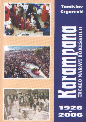 Карампана – зрцало нарави бокешкијех (1926-2006)